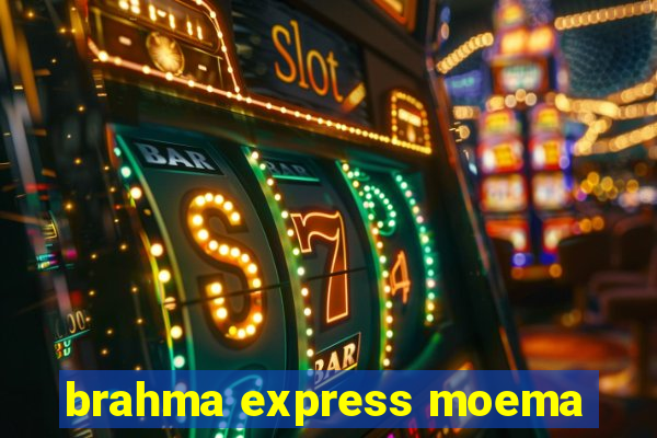 brahma express moema